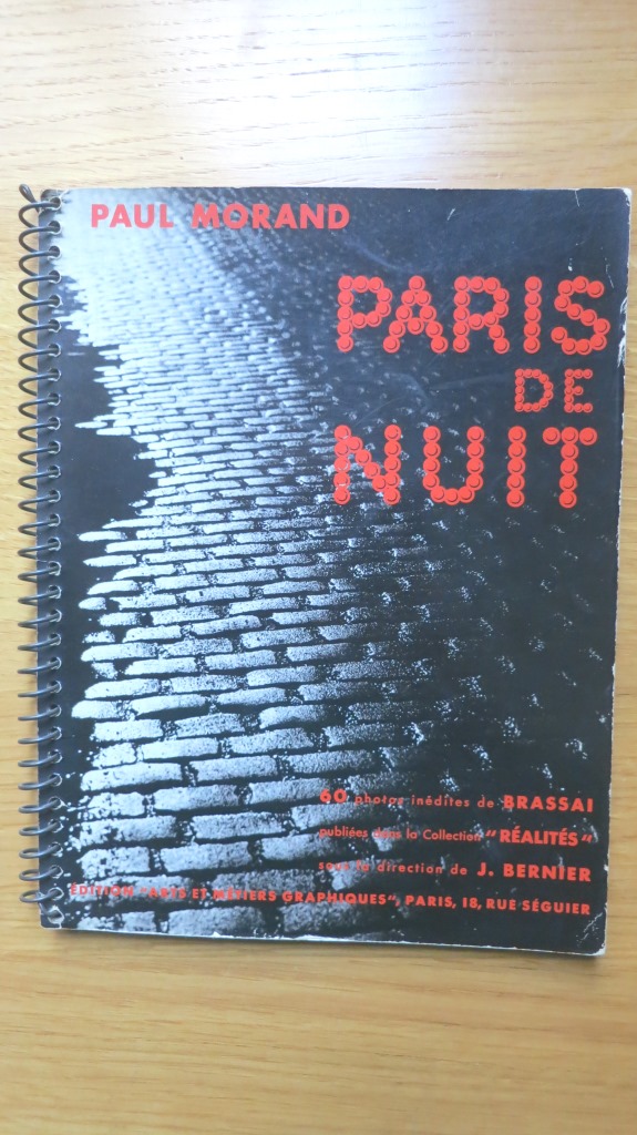 MORAND (Paul). Photographies de BRASSAI. Paris de nuit. | Le blog