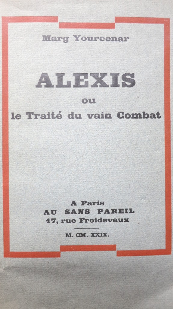 Alexis by Marguerite Yourcenar